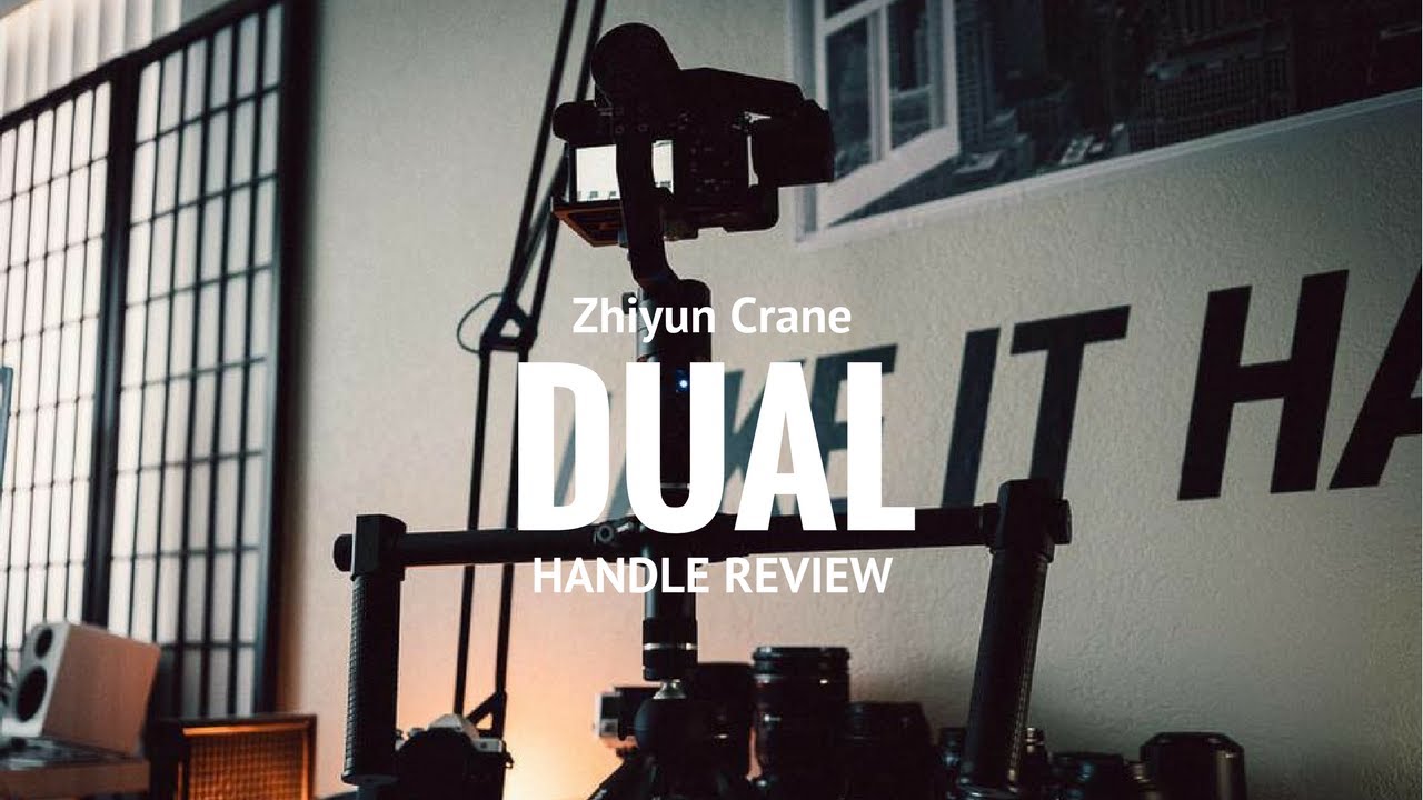 ZHIYUN CRANE DUAL HANDLE REVIEW