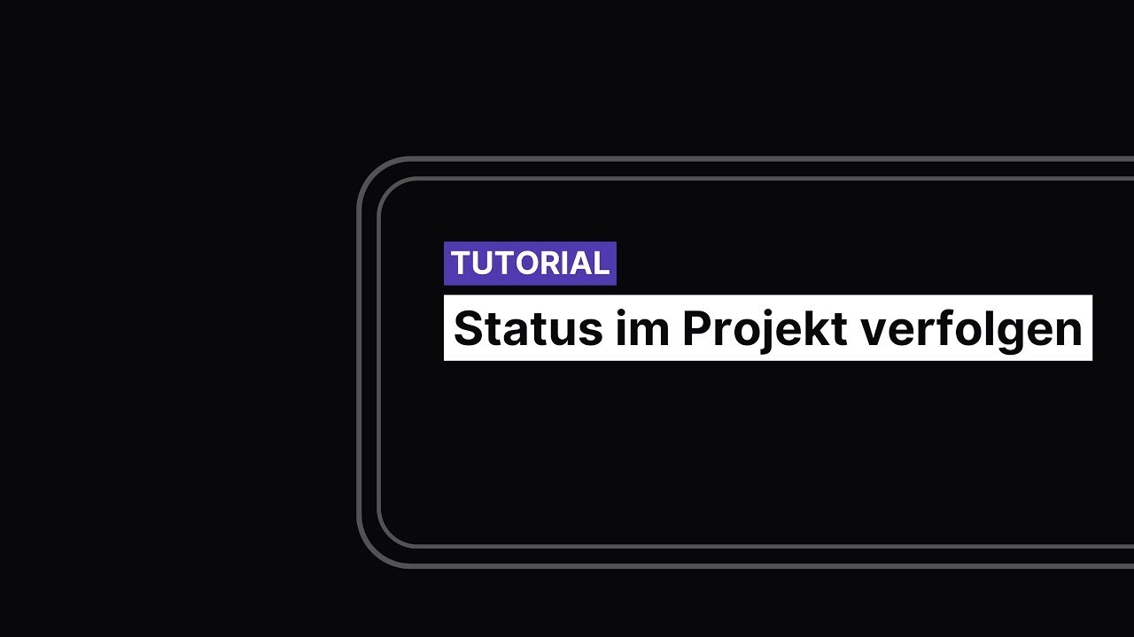 Status im Projekt verfolgen - lcmd