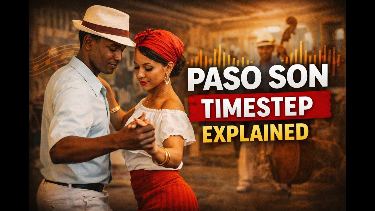 Paso Son Time Step Explained | The Afro-Cuban Roots of Salsa Timing