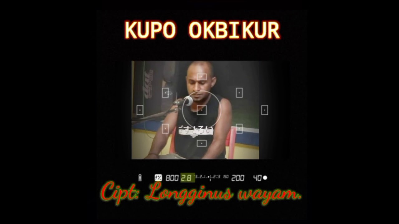 KUP OKBIKUR (Bahasa Ngalum).    Cipt. : Longginus wayam