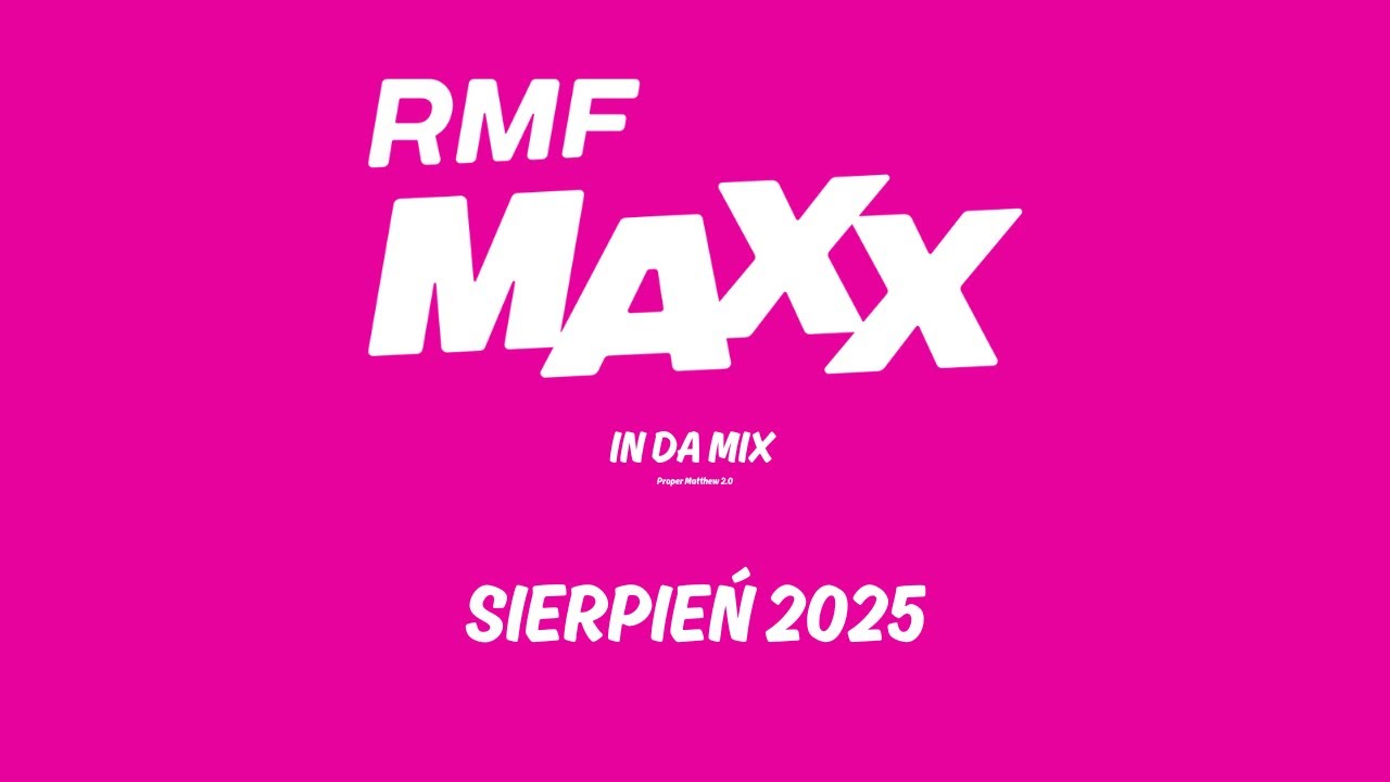 RMF MAXX In Da Mix | Sierpień 2025