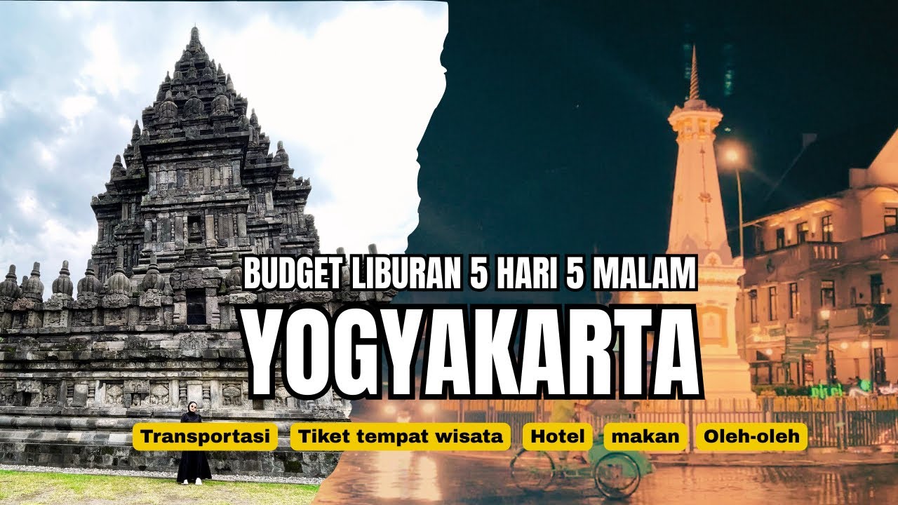 2026 BIAYA LIBURAN 5 HARI 5 MALAM DI JOGJA