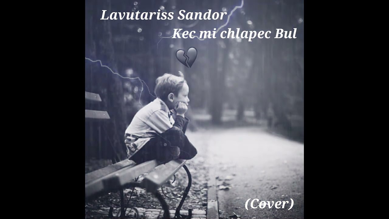 Lavutariss Sandor - Kec mi chlapec Bul ( Cover 2024 )