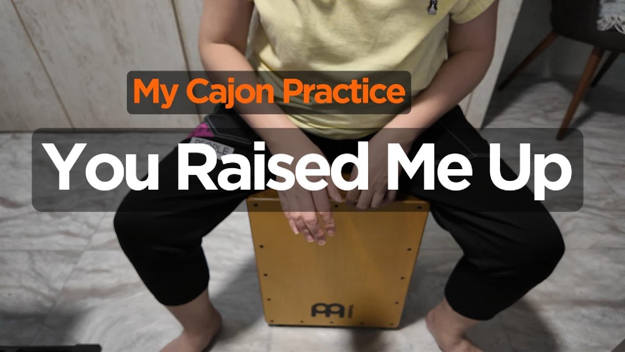 You Raised Me Up | Cajon Practice