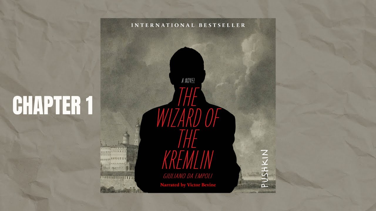 CHAPTER 1 The Wizard of the Kremlin | Audiobook Preview | Pushkin Industries