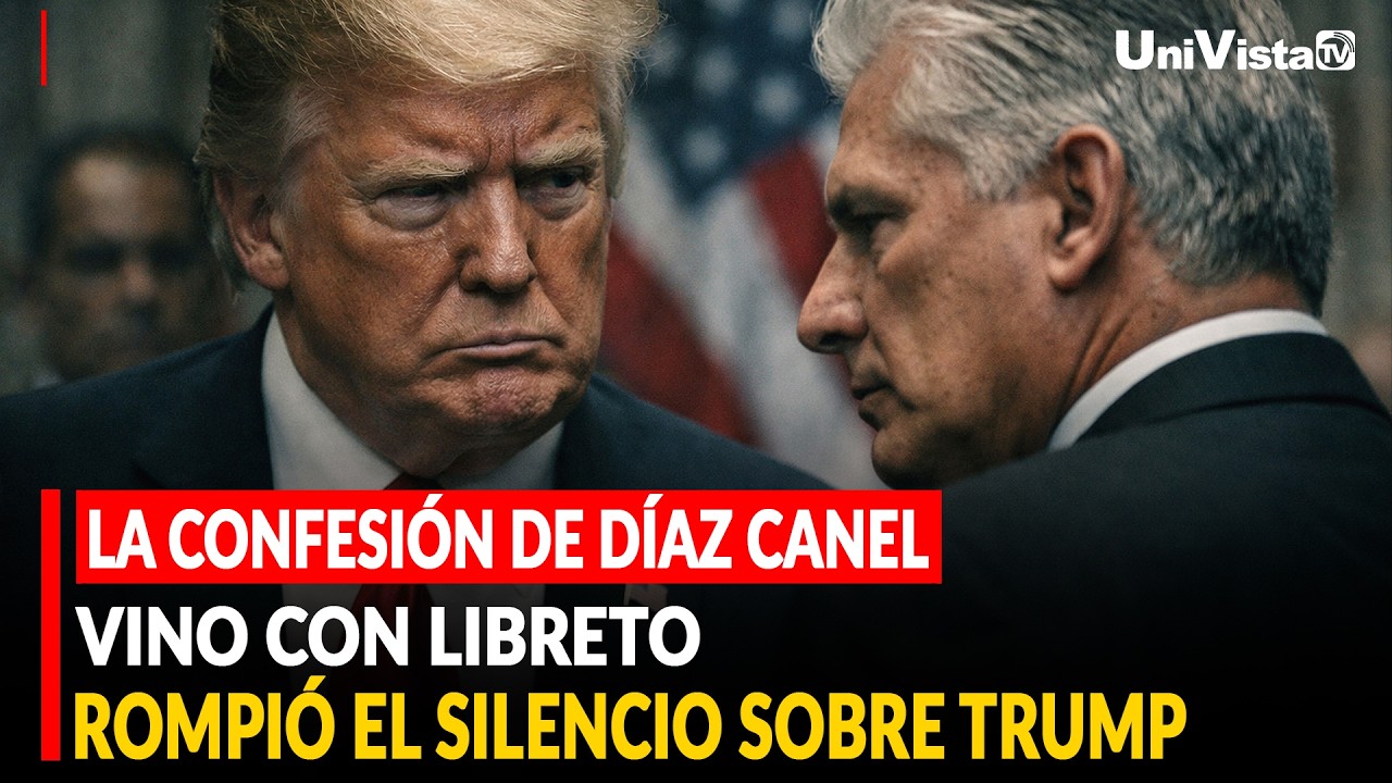 La confesión de Díaz Canel vino con libreto, rompió el silencio sobre Trump