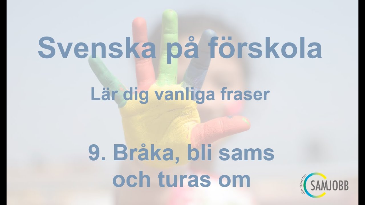 Svenska på praktiken 9: Bråka, bli sams och turas om