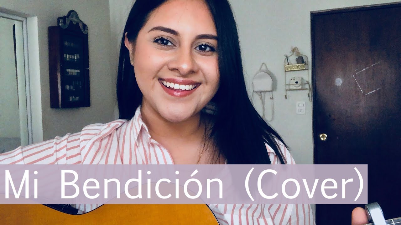 Mi bendición- Juan Luis Guerra (Cover)
