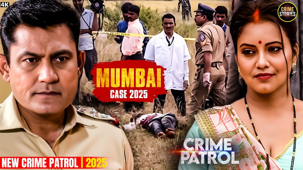 #mumbai Kaand | जब प्यार बना गुनाह | Crime Stories | Crime Patrol 2025 | Latest Episode #thriller