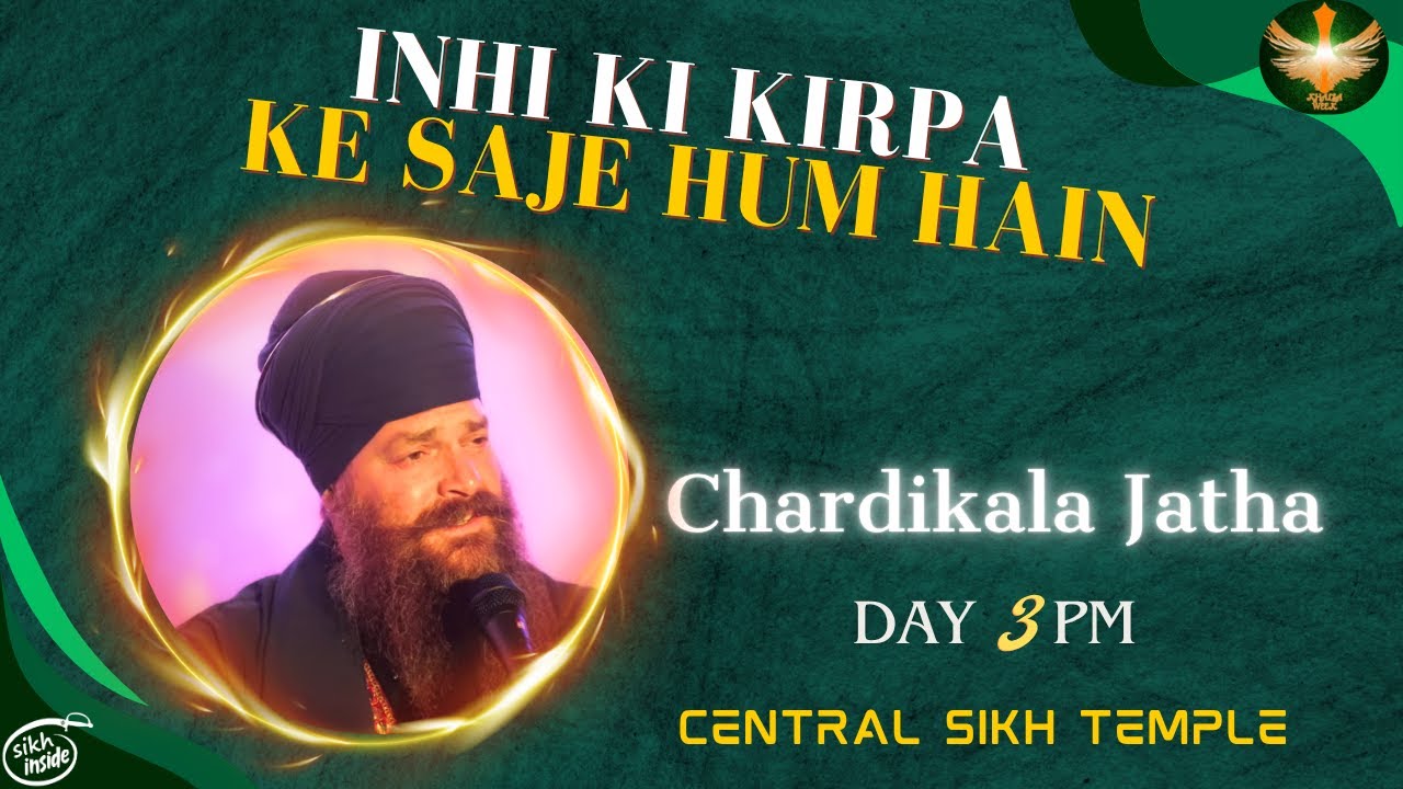 Inhi Ki Kirpa Ke Saje Hum Hain | Chardikala Jatha | Khalsa Week 2025