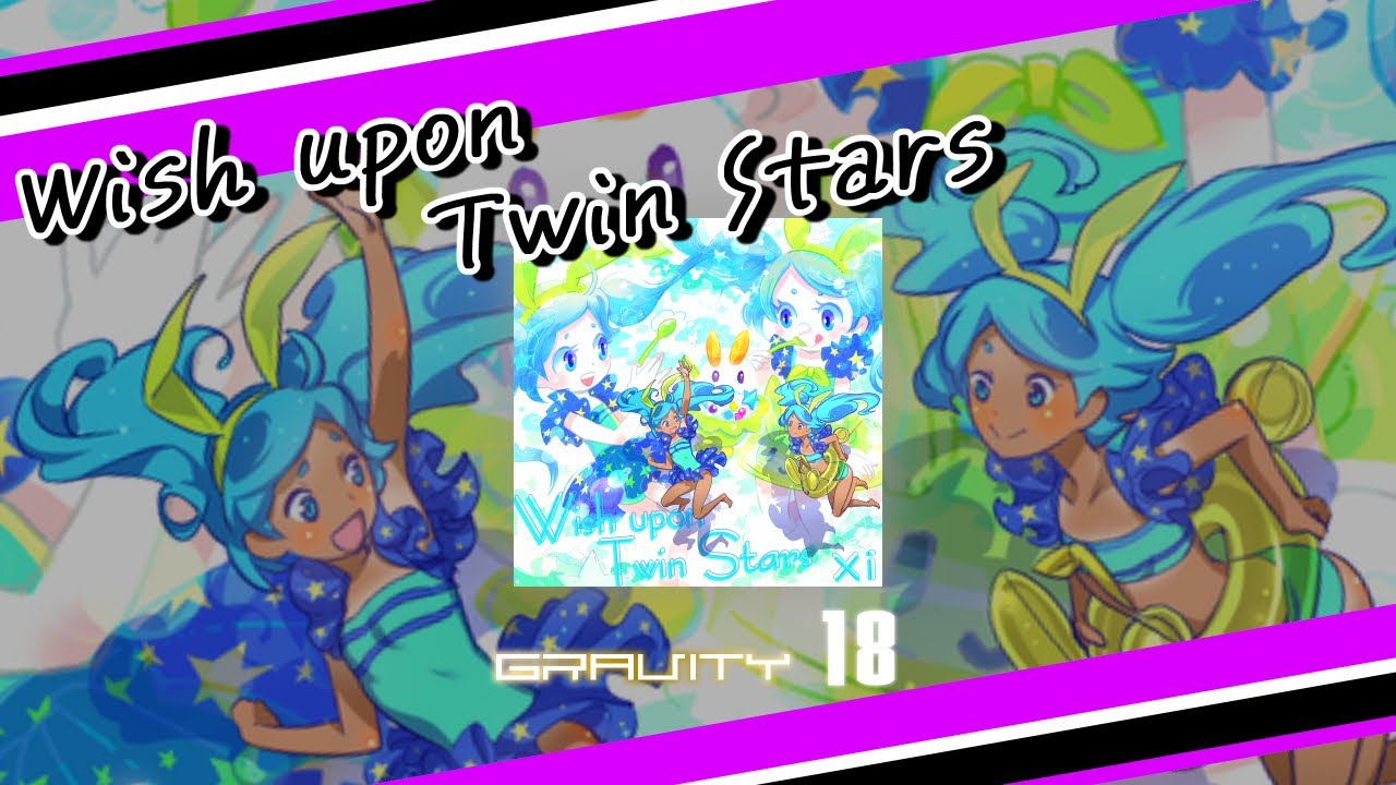 【SDVX EXCEED GEAR(PC)】 Wish upon Twin Stars[GRV] PUC