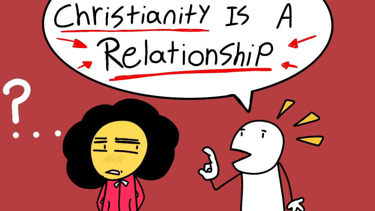 Christianity Is NOT a RELATIONSHIP 