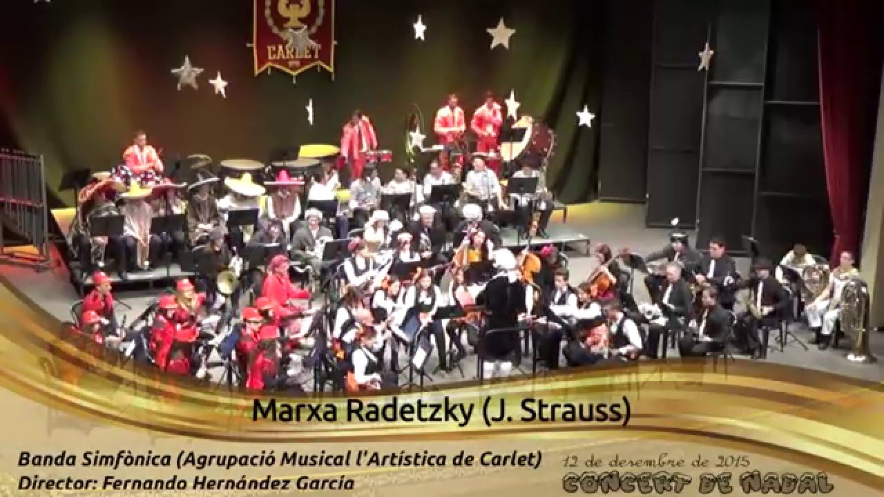 Marxa Radetzky - J. Strauss (Agrupaci&oacute; Musical L'Art&iacute;stica de Carlet)