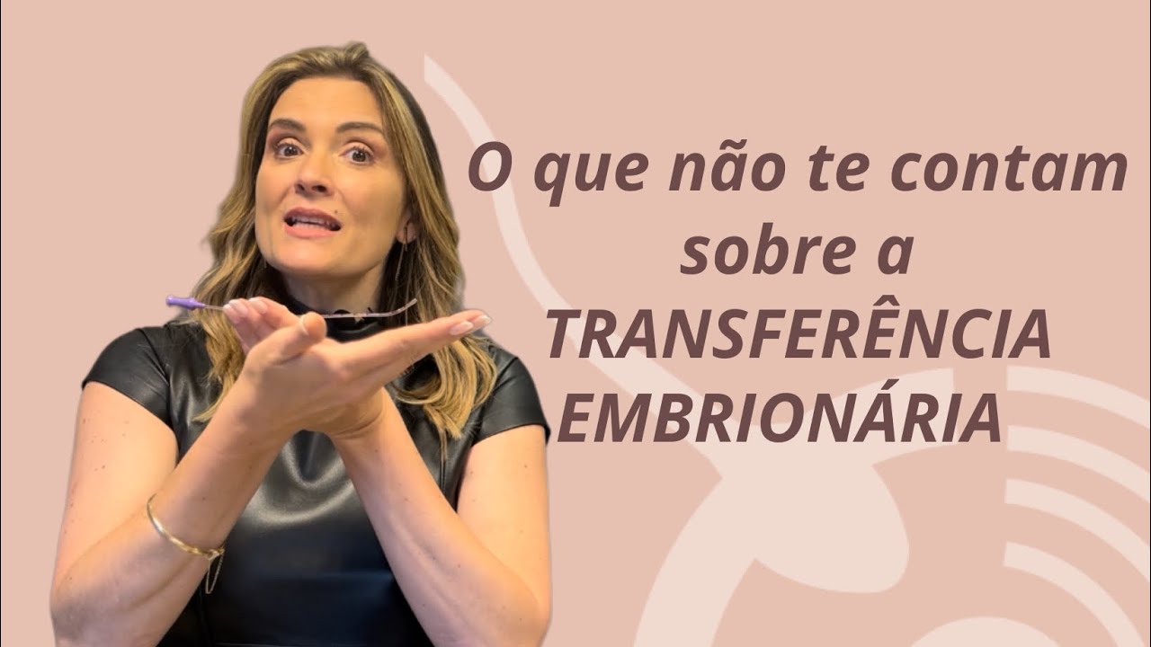 Transferência de embriões na fertilização in vitro