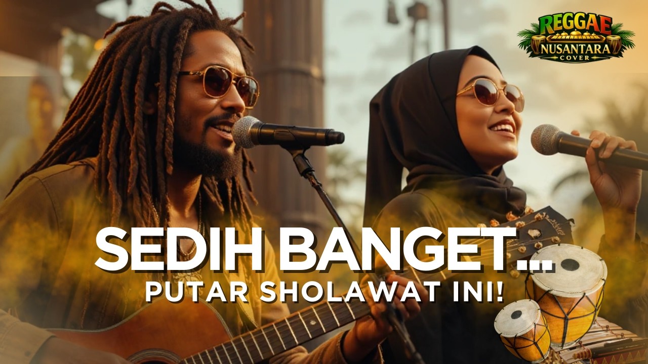 Saat Hati Sedih & Ingin Menangis 🌿 Sholawat Reggae Penyejuk Hati Paling Adem