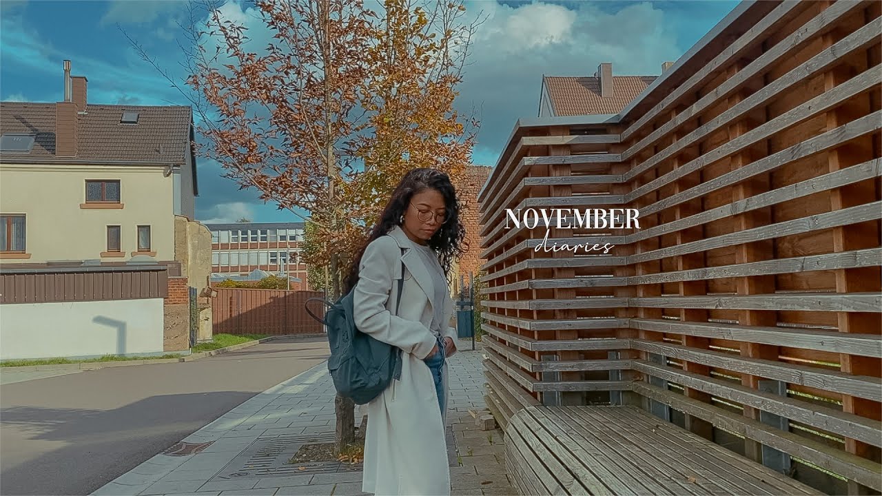NOVEMBER DIARIES  •  balancing studies, lifestyle & work • #lifeingermany