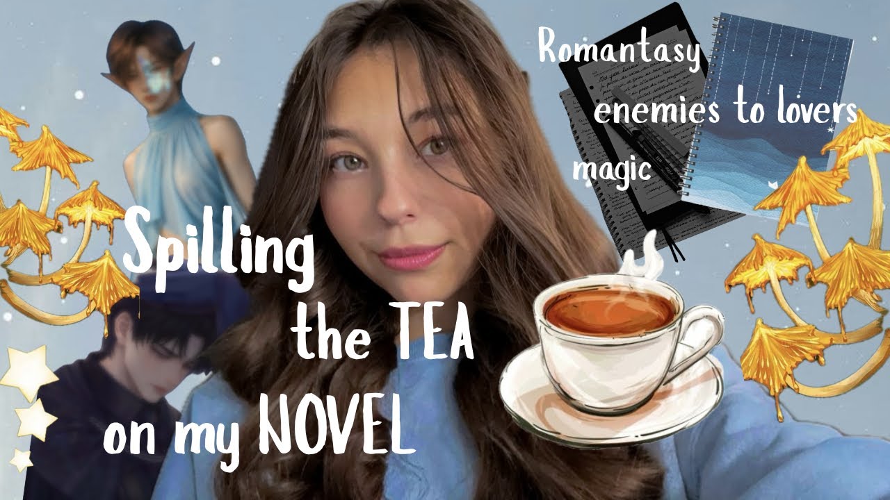 Spilling the tea on my Romantasy Novel 🍵