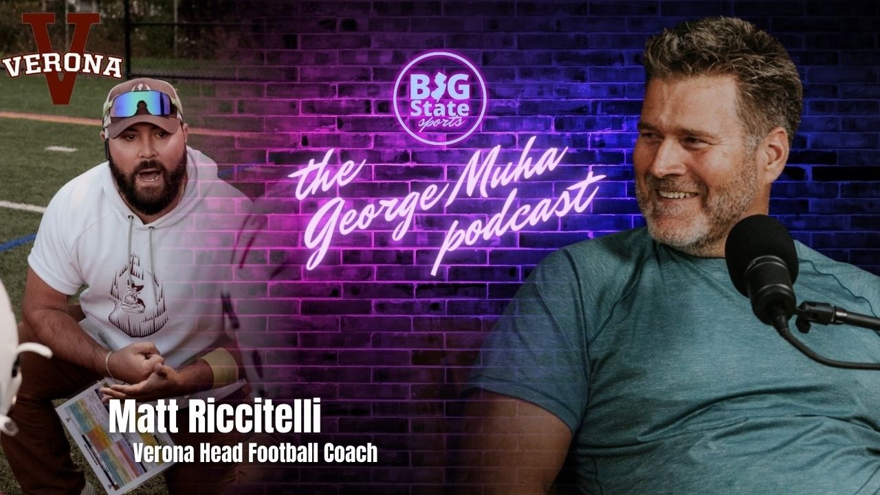 The George Muha Podcast: Matt Riccitelli - Verona HS Football Coach
