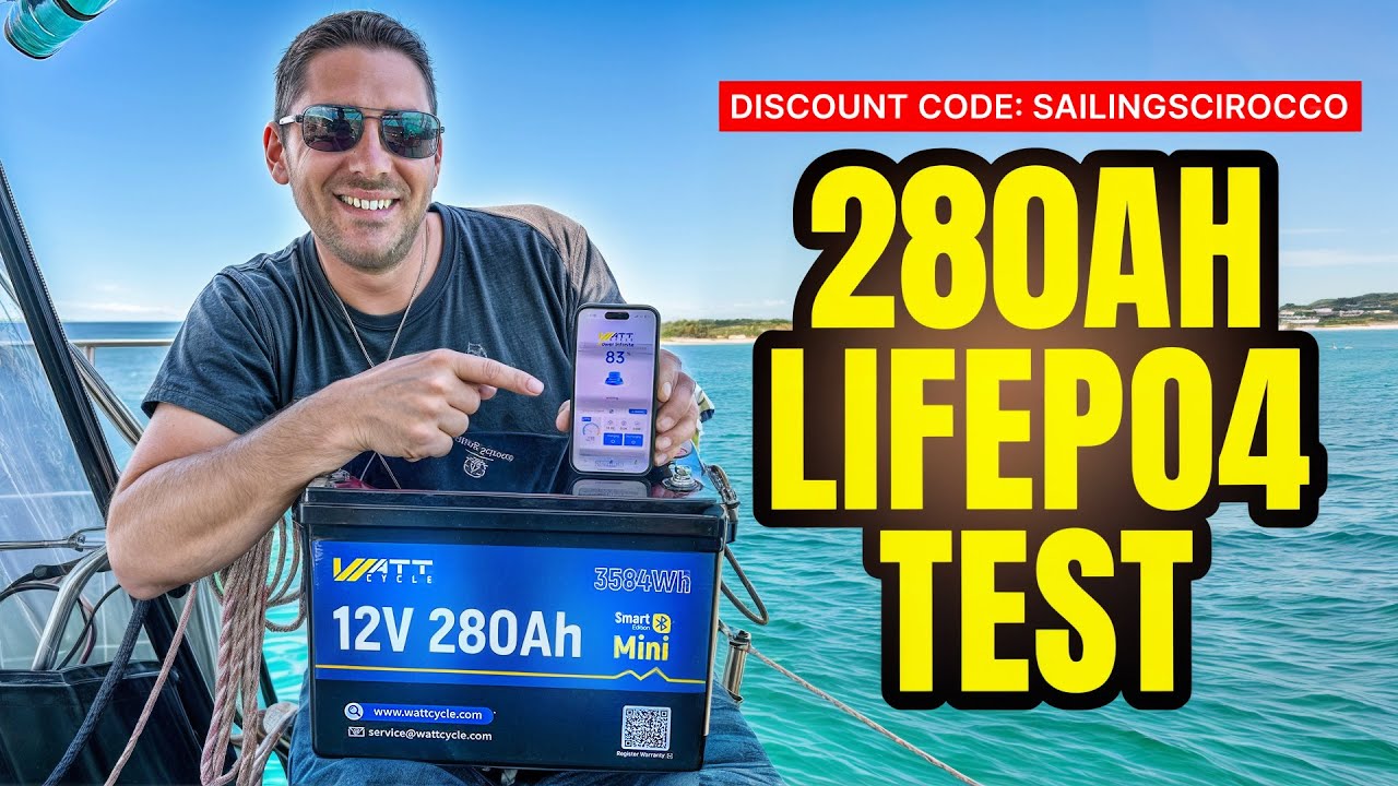 WattCycle 280Ah LiFePO4 Test – Bluetooth Akku im Segelboot | Praxis, Kapazität, Rabatt & Erfahrungen