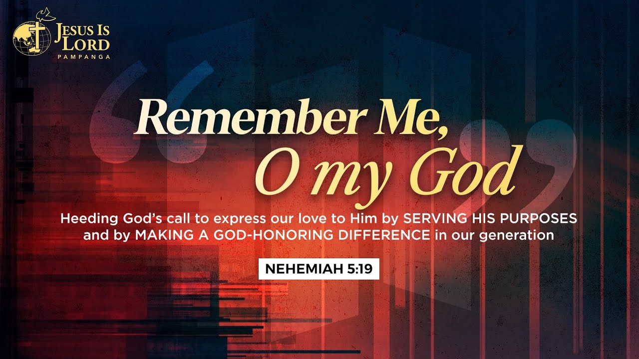 REMEMBER ME, O MY GOD by Ptr. Alex Garcia @JIL CSFP