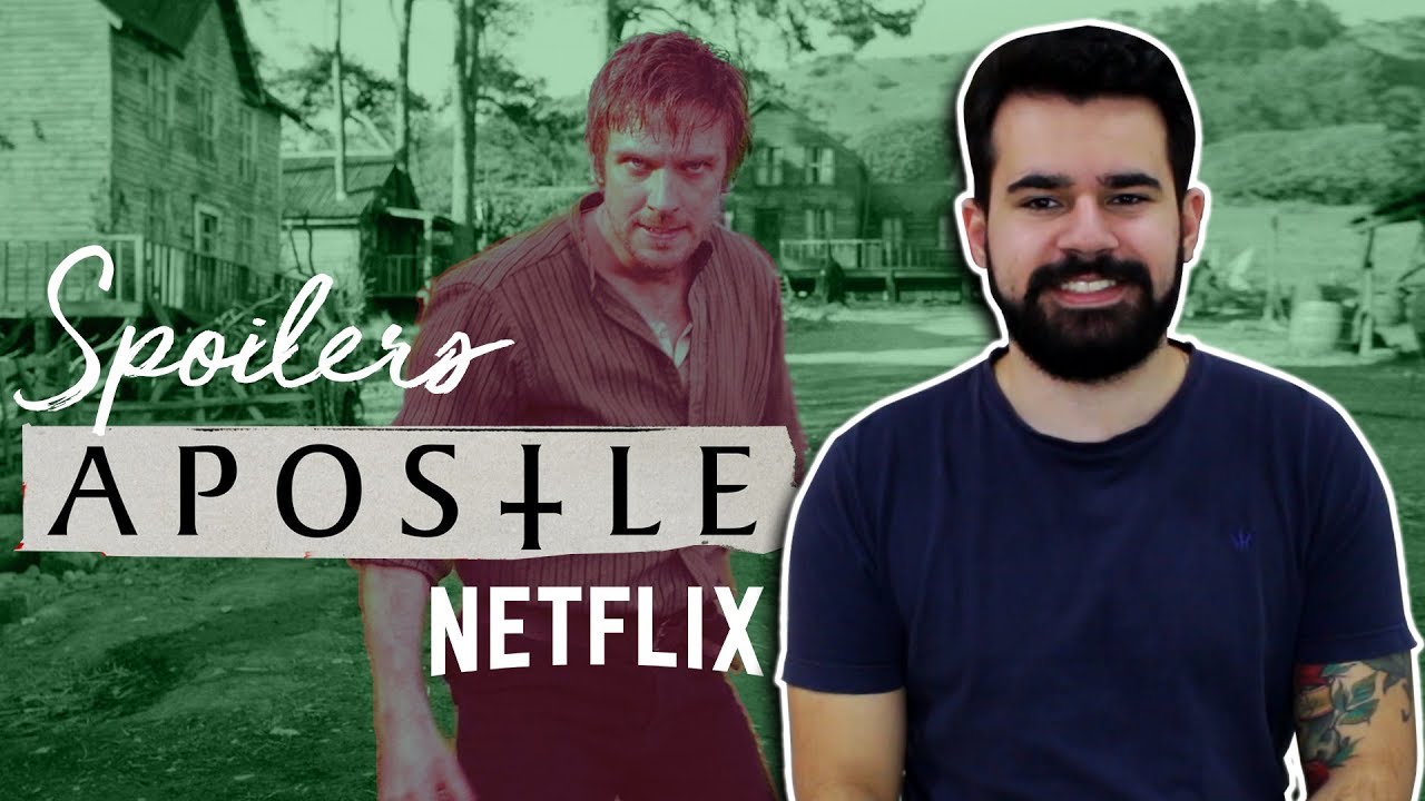 Explicando o filme Ap&oacute;stolo (Netflix) - Discuss&atilde;o COM SPOILERS