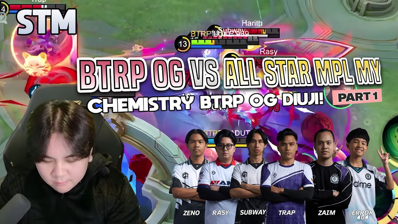 STM VOL.8 | BTRP OG VS ALL STAR MPL MALAYSIA