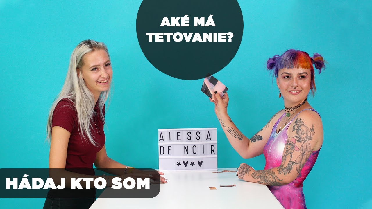ALESSA HÁDA ICH TETOVANIE | Hádaj kto som!