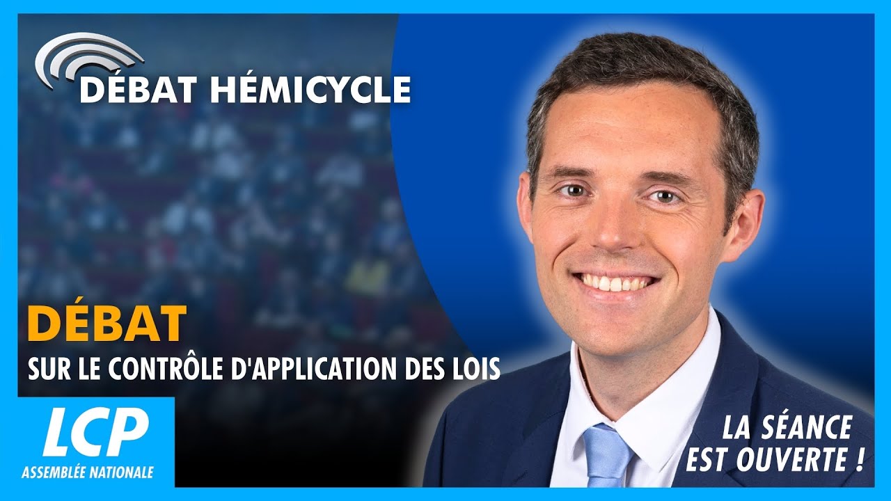 Débat sur le contrôle d'application des lois | La séance est ouverte ! - 10/02/2026