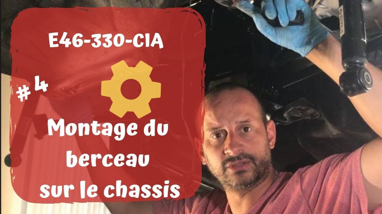 Montage du berceau  sur le chassis [ BMW E46 CIA 330 ]