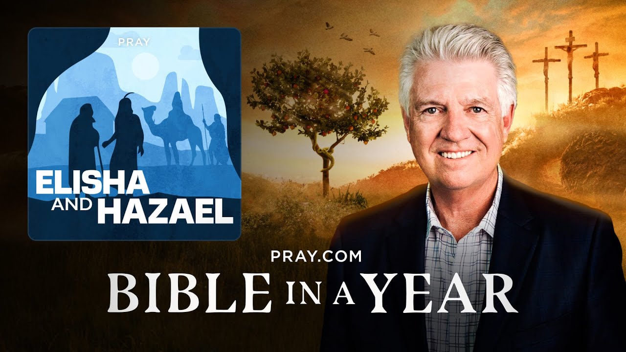 137. Elisha and Hazael - The Book of 2 Kings | Bible in a Year