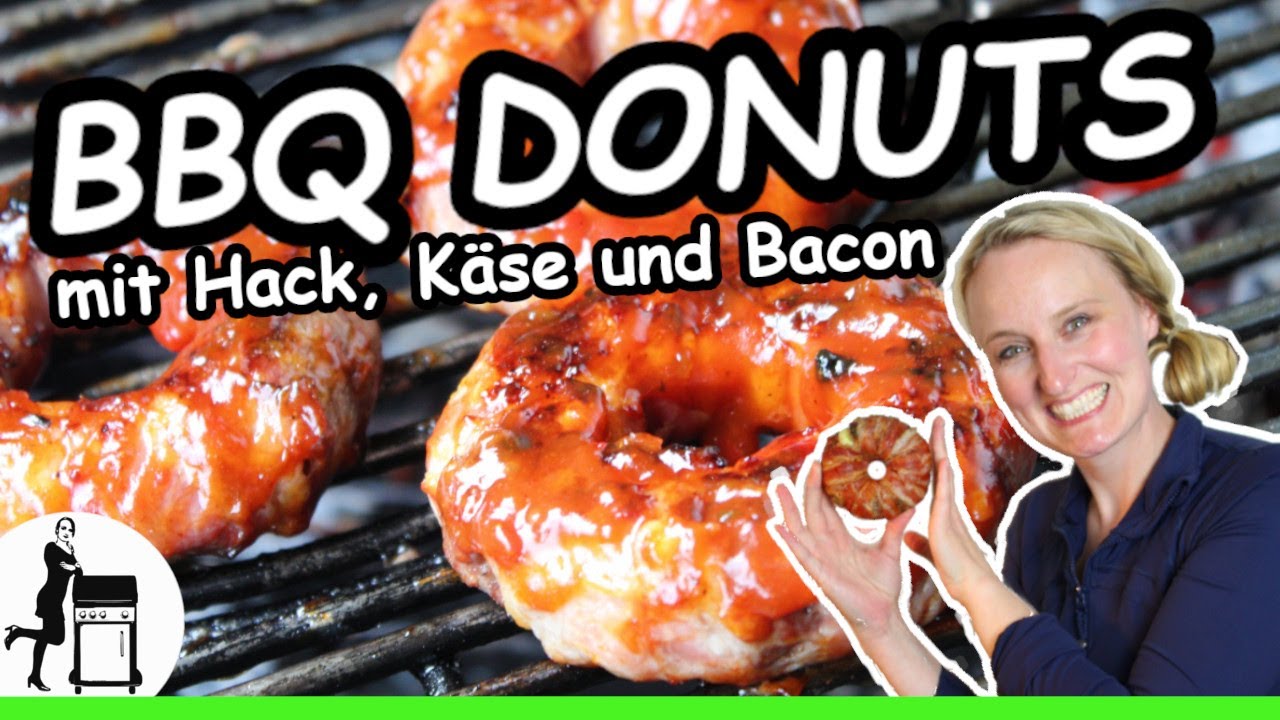 BBQ Donuts - herzhafte Donuts vom Grill | Die Frau am Grill