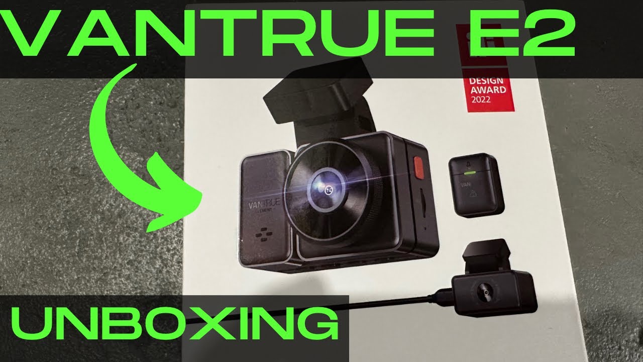 Vantrue E2 unboxing
