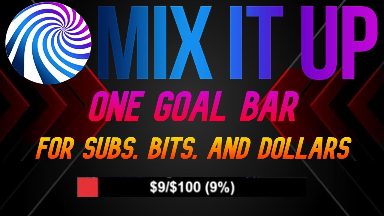 Mix It Up — одна цель для подписчиков, битов и долларов