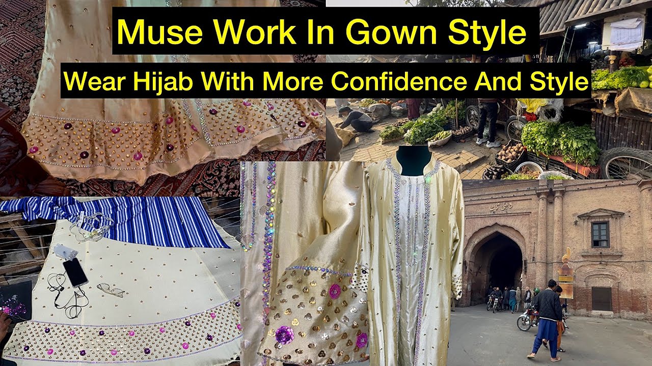 Hand Embellished Gown For Hijabis || Wear Hijab In Style || Androon Lahore Visit 