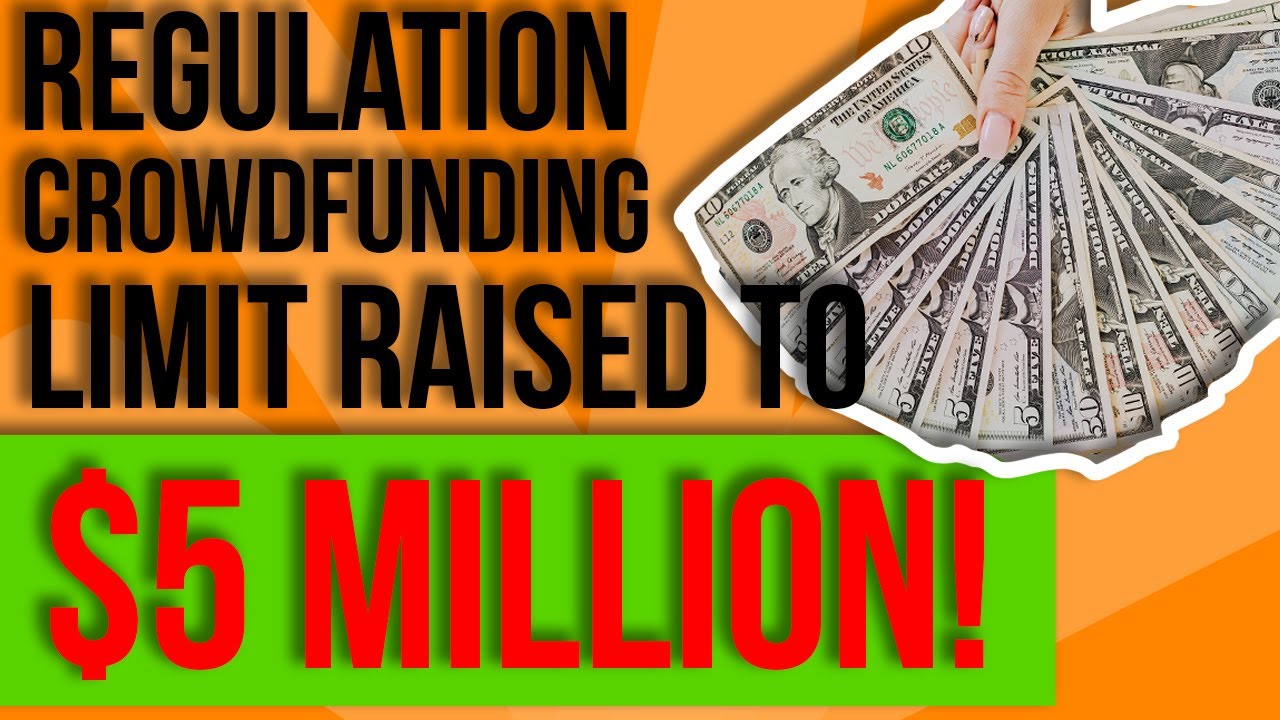 Regulation Crowdfunding Limit Raised to $5 Million!
