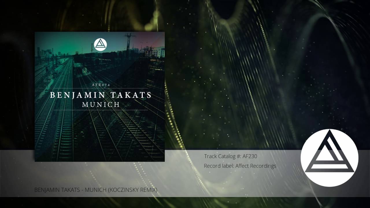 Benjamin Takats | Munich (Koczinsky Remix) | Munich [AFR74]