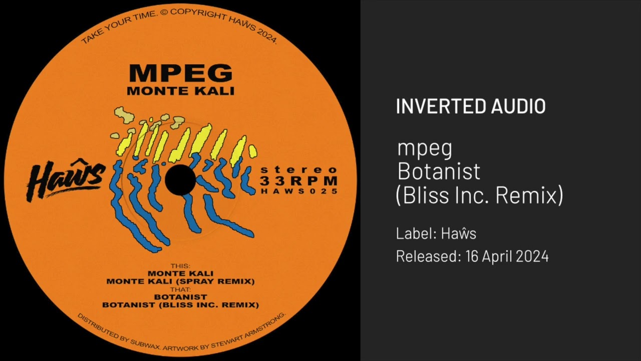 mpeg - Botanist (Bliss Inc. Remix) [Haŵs]