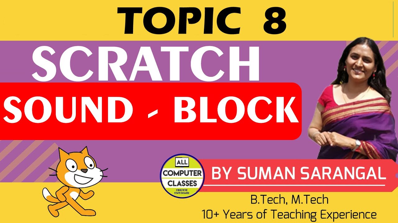Sound - Block | Topic 8 | Learn to Code Scratch | All Computer Classes