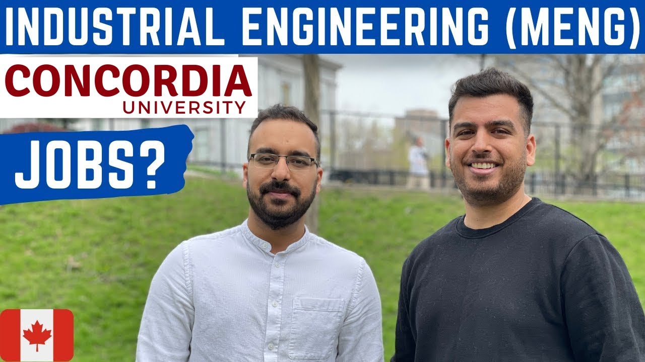 Industrial Engineering (MEng)| Concordia University | How is Canadian job market for Industrial Eng?