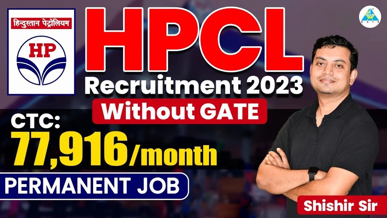 HPCL Recruitment 2023 | WITHOUT GATE | CTC: ₹77,916/- Month | Permanent Job | Latest jobs 2023