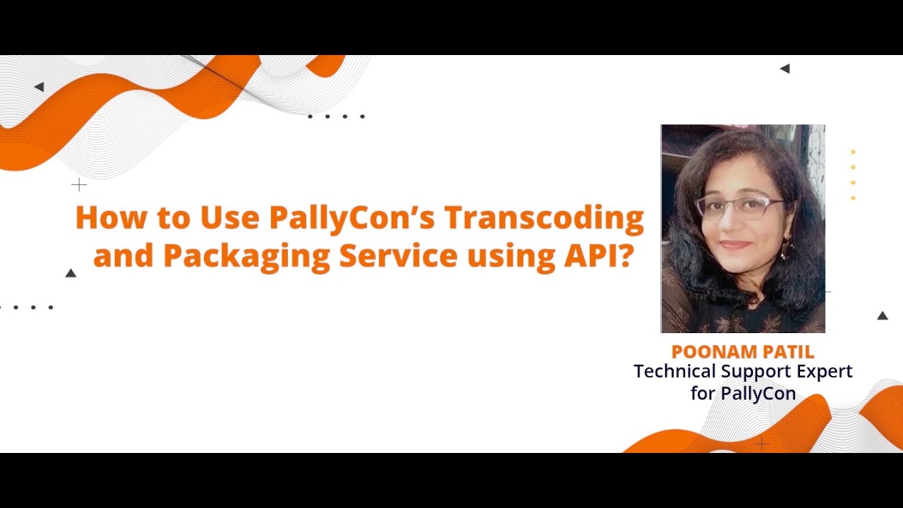 How to Use PallyCon&rsquo;s #transcoding and #packaging Service using API?