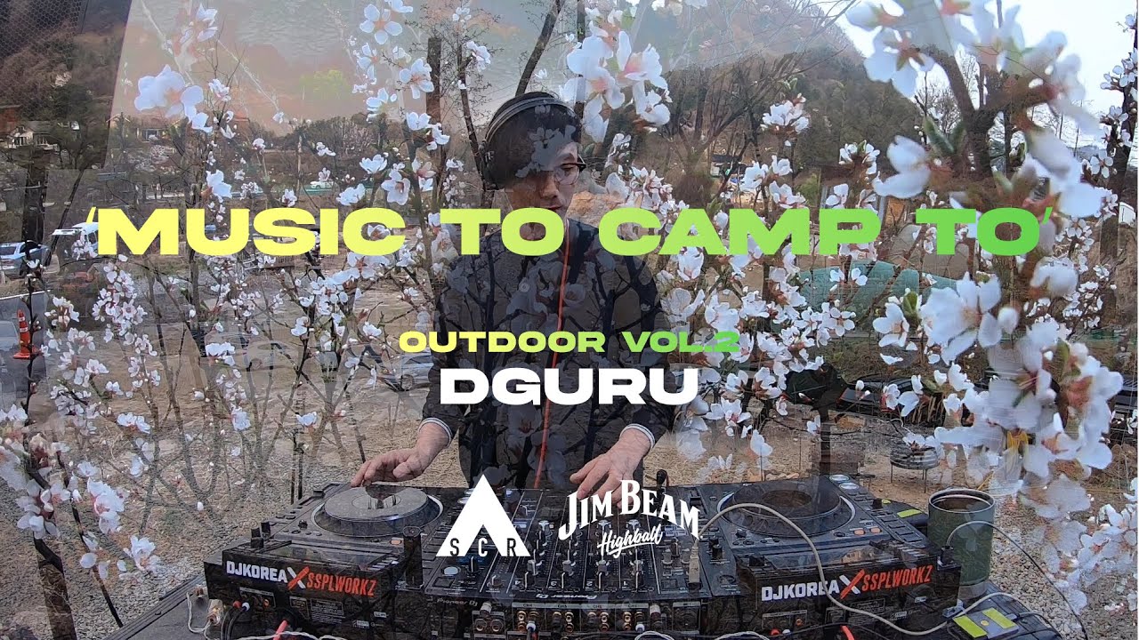 HIGHBALLERZ OUTDOOR VOL 02: DGURU - Music to Camp to Daytime Set | Seoul Community Radio