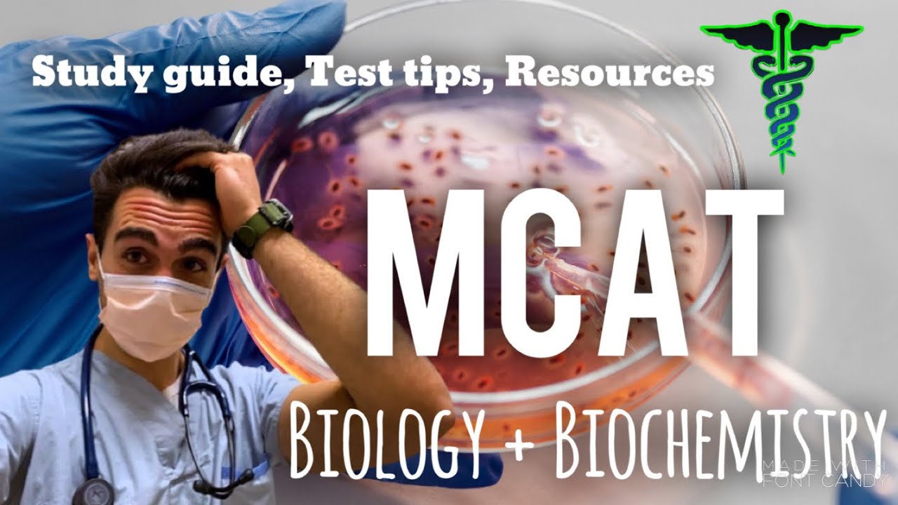 MCAT BIOLOGY and BIOCHEMISTRY COMPLETE STUDY GUIDE (study plan, test tips and more!)