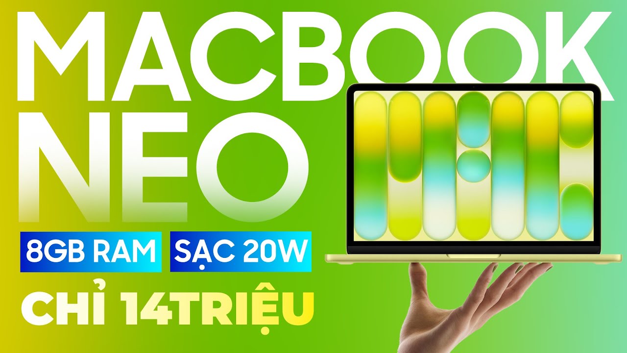 Macbook Neo chỉ từ 14tr - 8GB RAM, sạc 20W! Bản base KHÔNG có TouchID nhưng vẫn đáng mua???