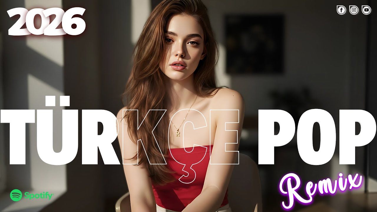 Türkçe Pop Şarkılar 2026 Remix ✨ En İyi Türkçe Şarkılar ☀️ Hareketli Pop Şarkılar 2026