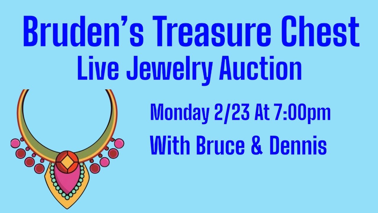 Monday 2/23 At 7:00pm  Live Jewelry Auction