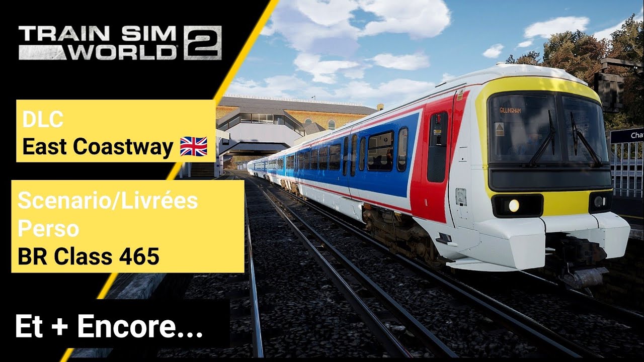 Train Sim World 2-DLC East Coastway /Scénario Perso/BR Class 465 (PS4) [FR]
