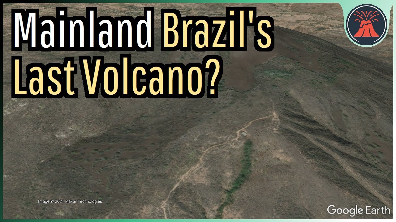 Mainland Brazil's Last Volcano? Pico do Cabugi