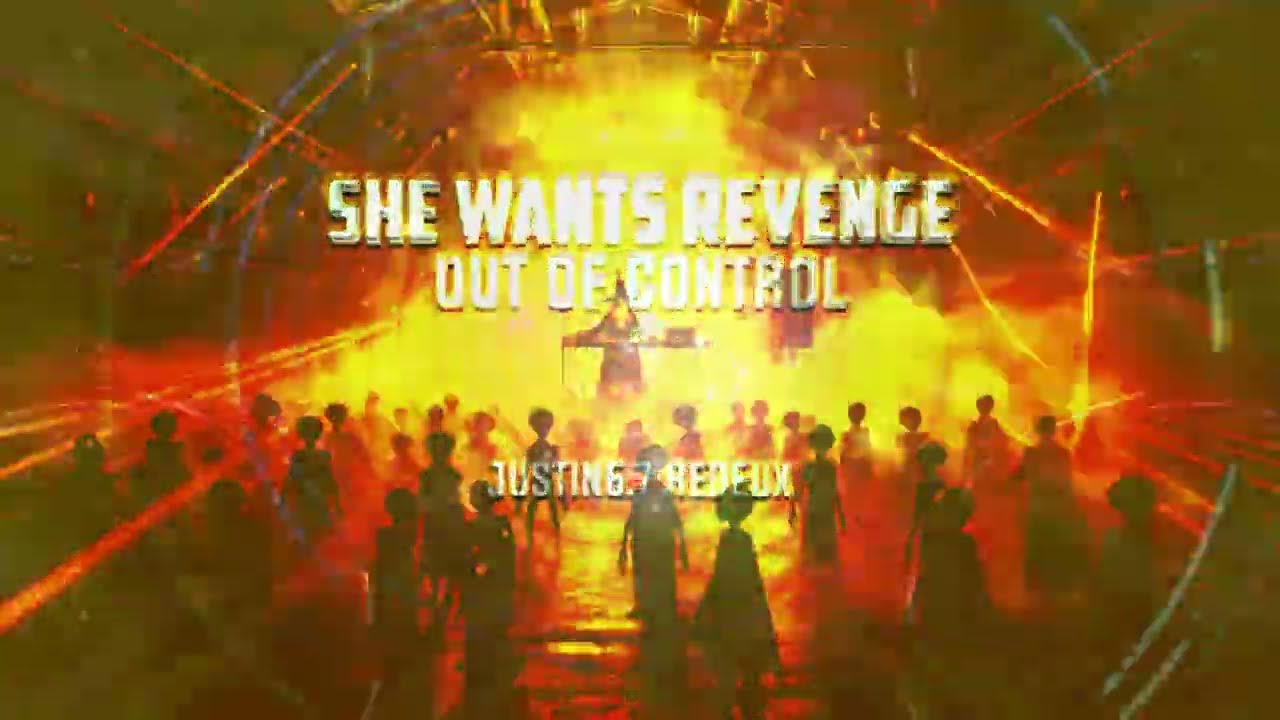 She Wants Revenge - Out of Control (justin6point7 remix)