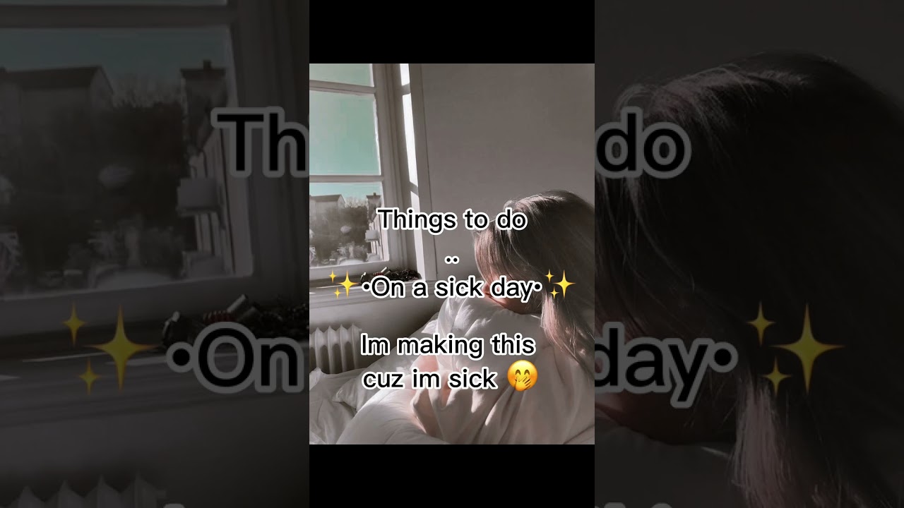 Things to do on a sick day :)&hellip; because I&rsquo;m sick 👁️👄👁️